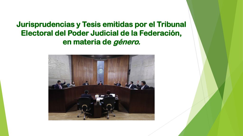 Jurisprudencias y Tesis emitidas por el Tribunal Electoral del Poder Judicial de la Federación, en materia de género.