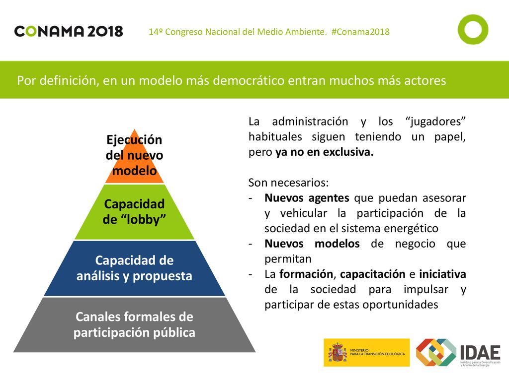 Por definición, en un modelo más democrático entran muchos más actores