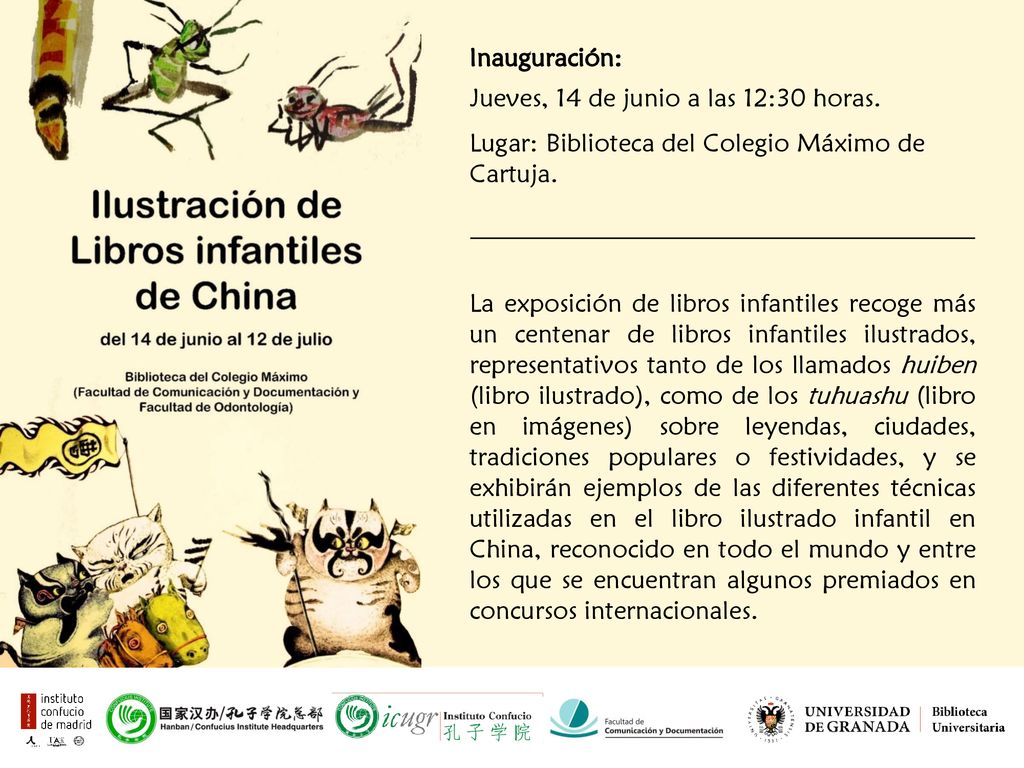 Inauguración: Jueves, 14 de junio a las 12:30 horas. Lugar: Biblioteca del Colegio Máximo de Cartuja.