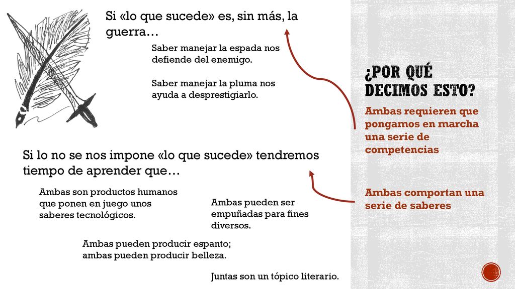 ¿Por qué decimos esto Si «lo que sucede» es, sin más, la guerra…