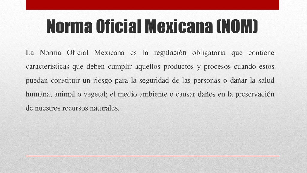 Norma Oficial Mexicana (NOM)