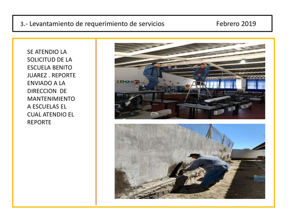 Febrero 2019 Foto Foto 3.- Levantamiento de requerimiento de servicios