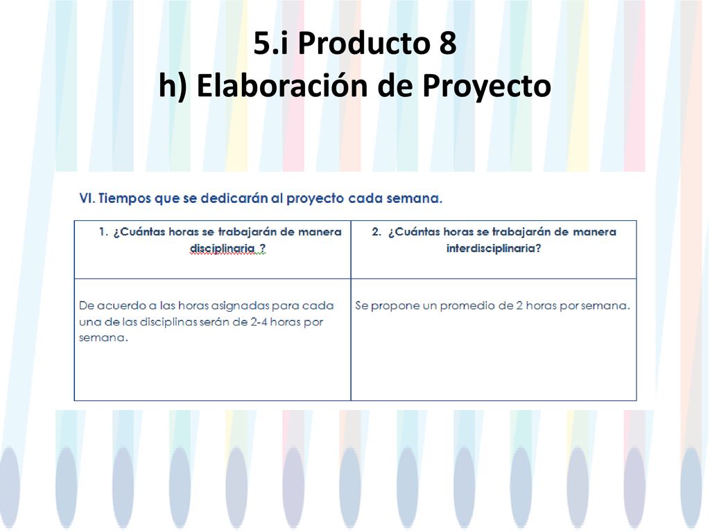 5.i Producto 8 h) Elaboración de Proyecto