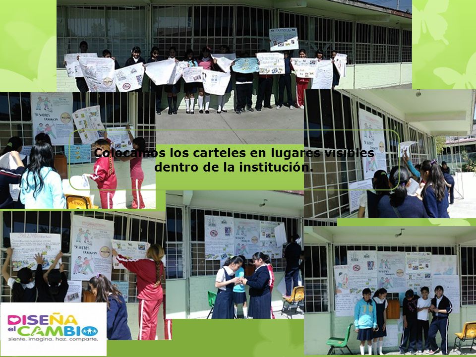 Colocamos los carteles en lugares visibles dentro de la institución.