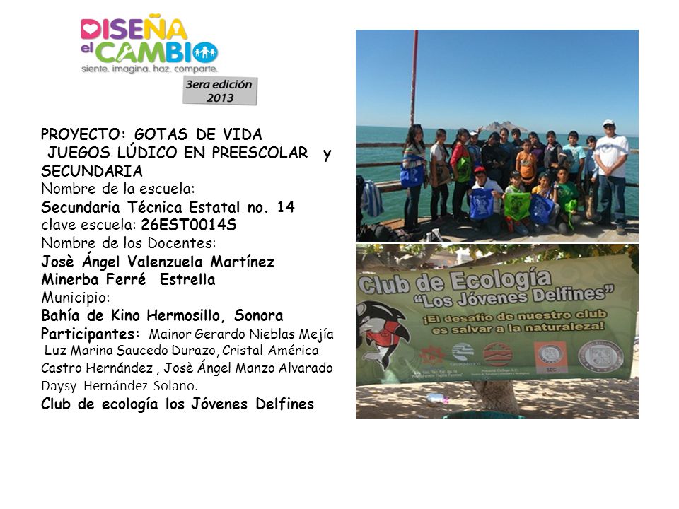 PROYECTO: GOTAS DE VIDA JUEGOS LÚDICO EN PREESCOLAR y SECUNDARIA Nombre de la escuela: Secundaria Técnica Estatal no.