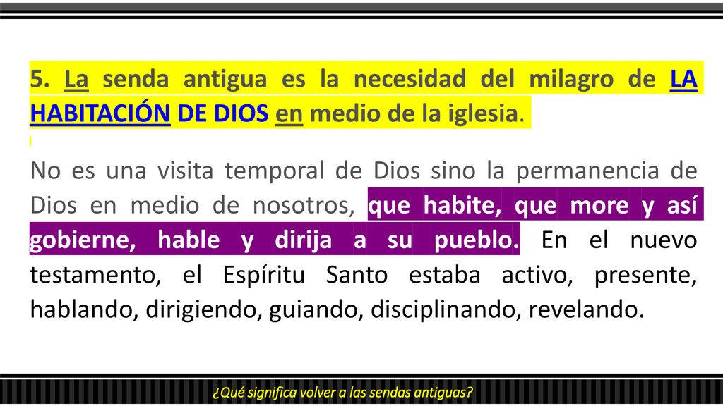 5. La senda antigua es la necesidad del milagro de LA HABITACIÓN DE DIOS en medio de la iglesia.