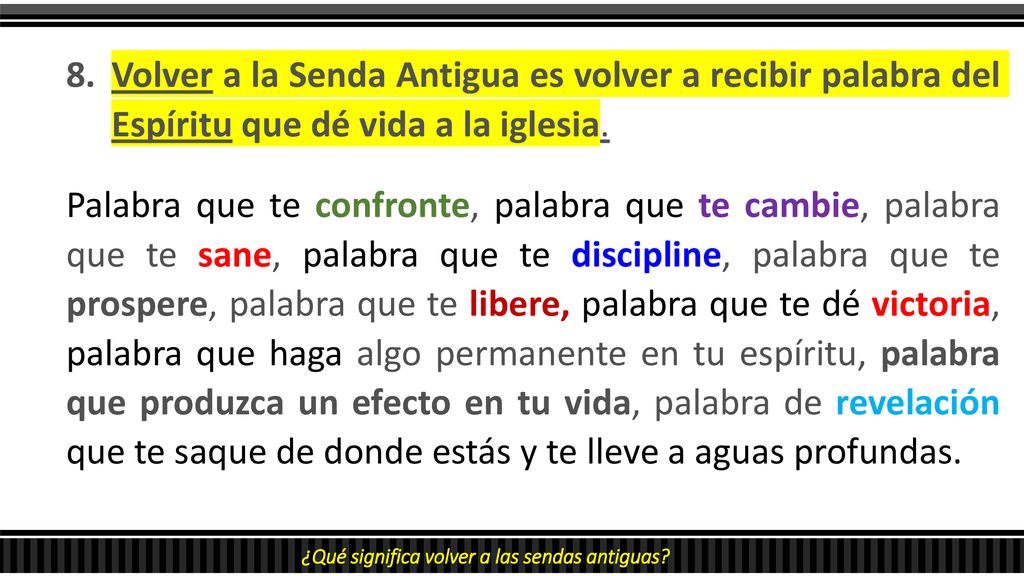 Volver a la Senda Antigua es volver a recibir palabra del Espíritu que dé vida a la iglesia.