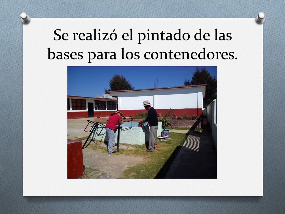 Se realizó el pintado de las bases para los contenedores.