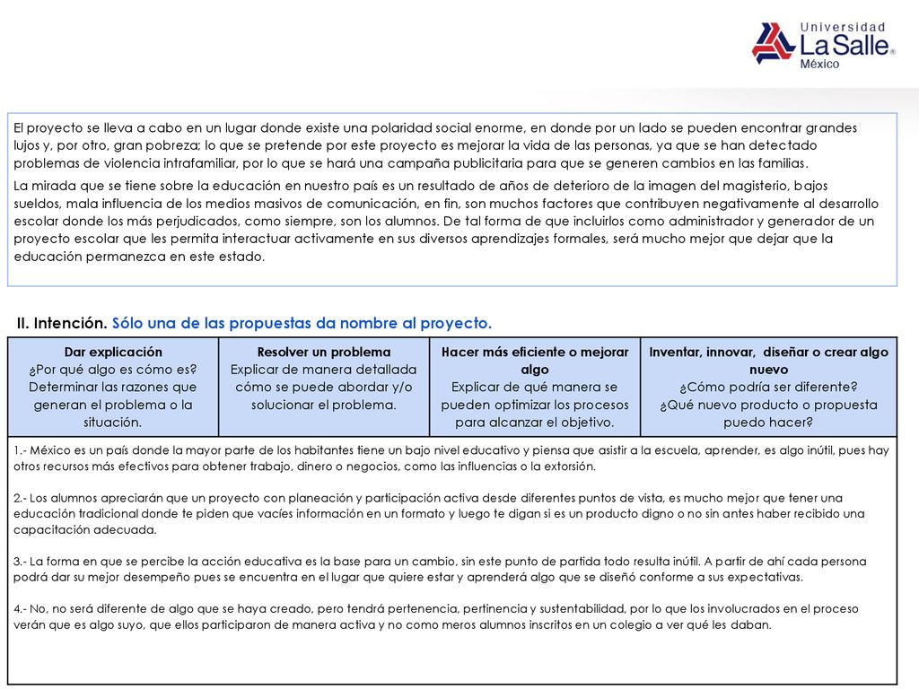 II. Intención. Sólo una de las propuestas da nombre al proyecto.