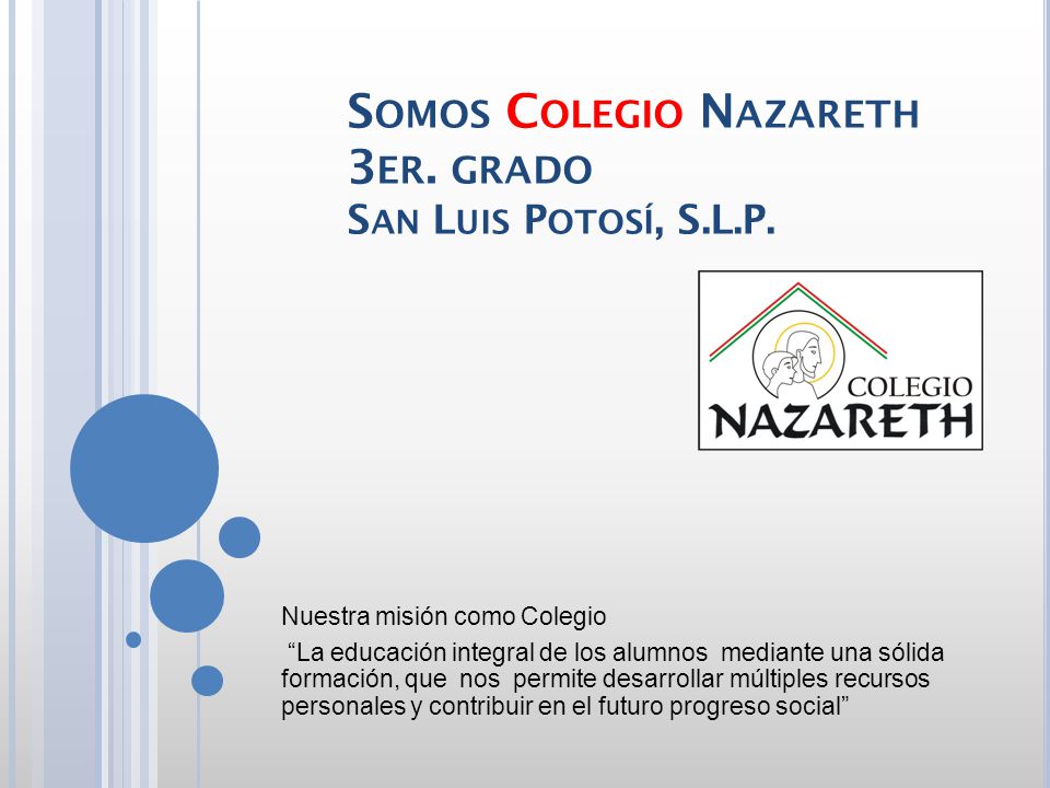 Somos Colegio Nazareth 3er. grado San Luis Potosí, S.L.P.