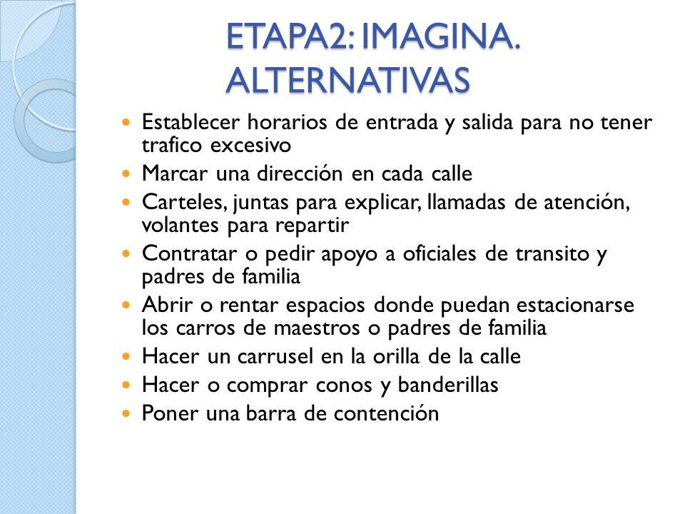 ETAPA2: IMAGINA. ALTERNATIVAS