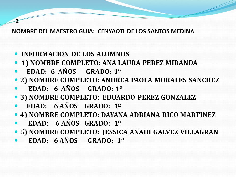 2 NOMBRE DEL MAESTRO GUIA: CENYAOTL DE LOS SANTOS MEDINA