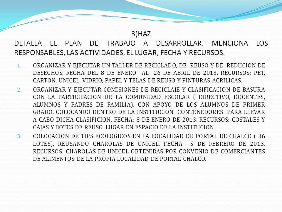 3)HAZ DETALLA EL PLAN DE TRABAJO A DESARROLLAR