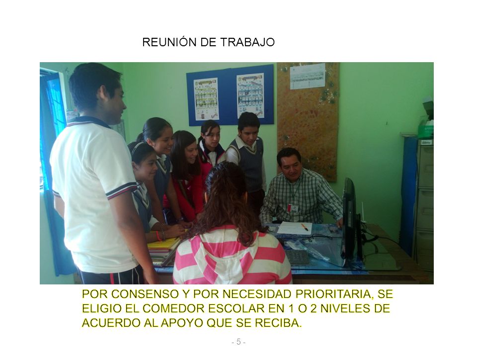 REUNIÓN DE TRABAJO POR CONSENSO Y POR NECESIDAD PRIORITARIA, SE ELIGIO EL COMEDOR ESCOLAR EN 1 O 2 NIVELES DE ACUERDO AL APOYO QUE SE RECIBA.