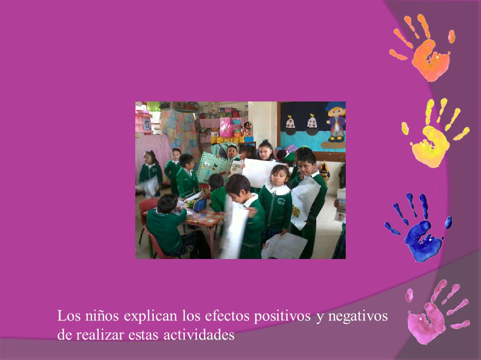Los niños explican los efectos positivos y negativos de realizar estas actividades