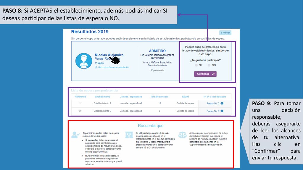 PASO 8: Si ACEPTAS el establecimiento, además podrás indicar SI deseas participar de las listas de espera o NO.