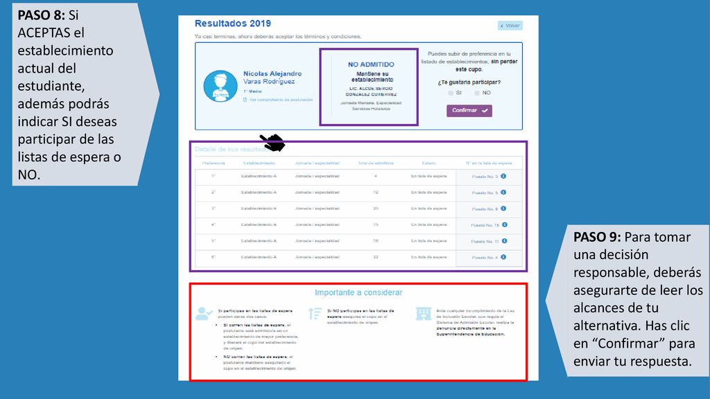 PASO 8: Si ACEPTAS el establecimiento actual del estudiante, además podrás indicar SI deseas participar de las listas de espera o NO.