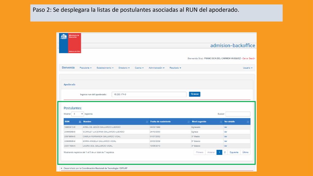 Paso 2: Se desplegara la listas de postulantes asociadas al RUN del apoderado.