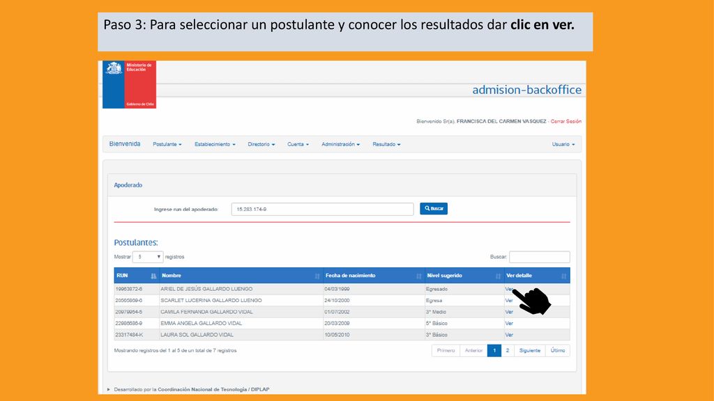 Paso 3: Para seleccionar un postulante y conocer los resultados dar clic en ver.