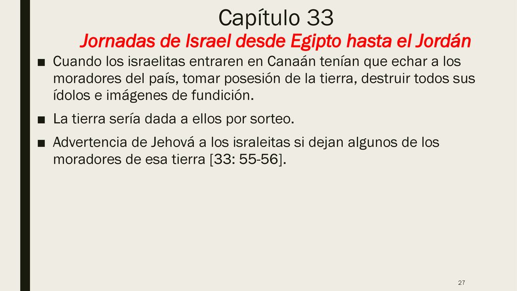 Capítulo 33 Jornadas de Israel desde Egipto hasta el Jordán