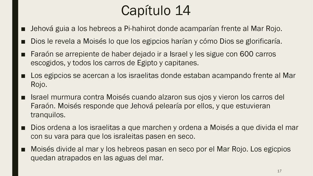 Capítulo 14 Jehová guia a los hebreos a Pi-hahirot donde acamparían frente al Mar Rojo.