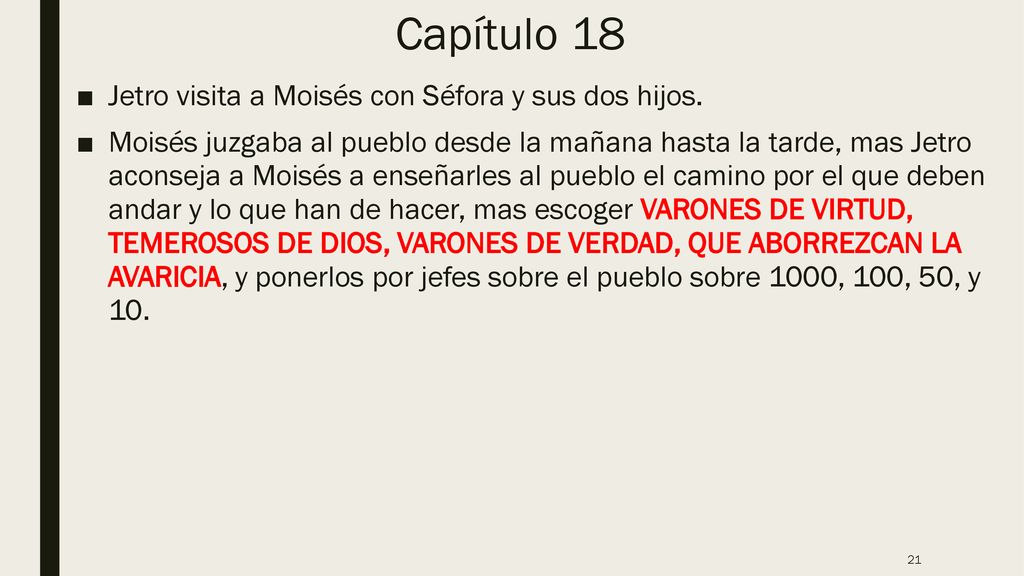 Capítulo 18 Jetro visita a Moisés con Séfora y sus dos hijos.