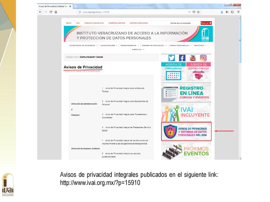 Avisos de privacidad integrales publicados en el siguiente link:   p=15910
