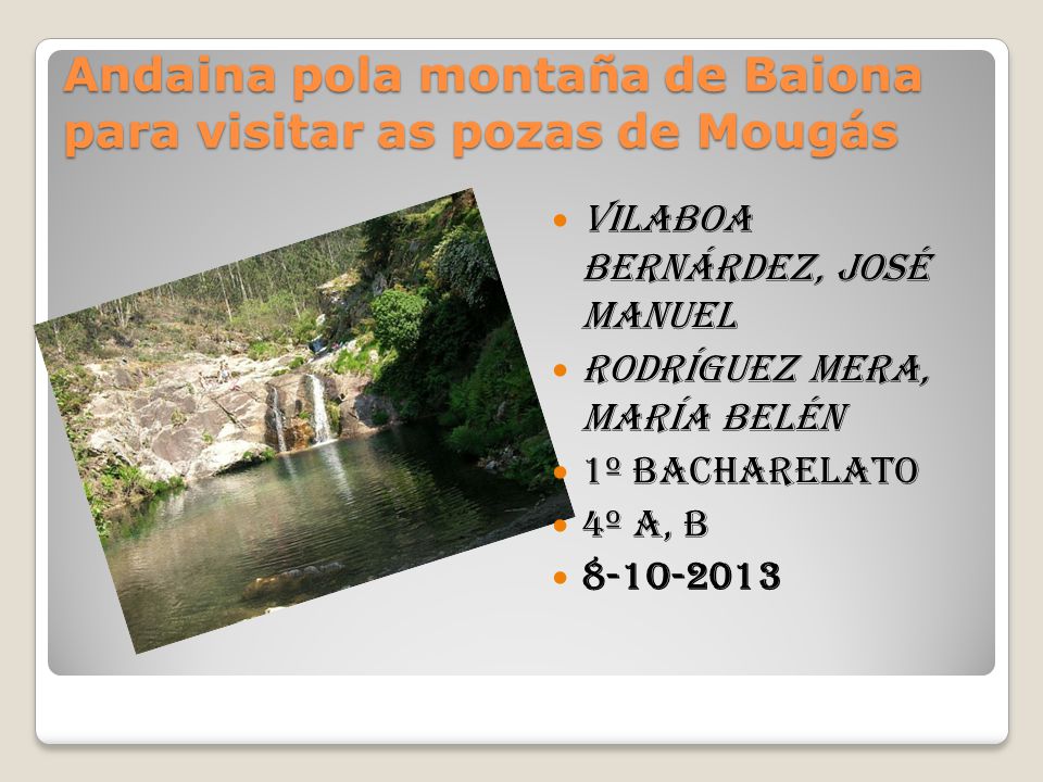 Andaina pola montaña de Baiona para visitar as pozas de Mougás