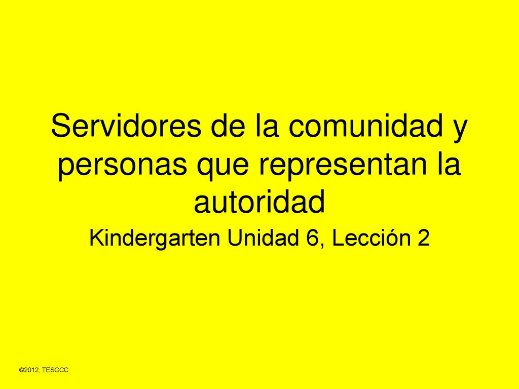Servidores de la comunidad y personas que representan la autoridad