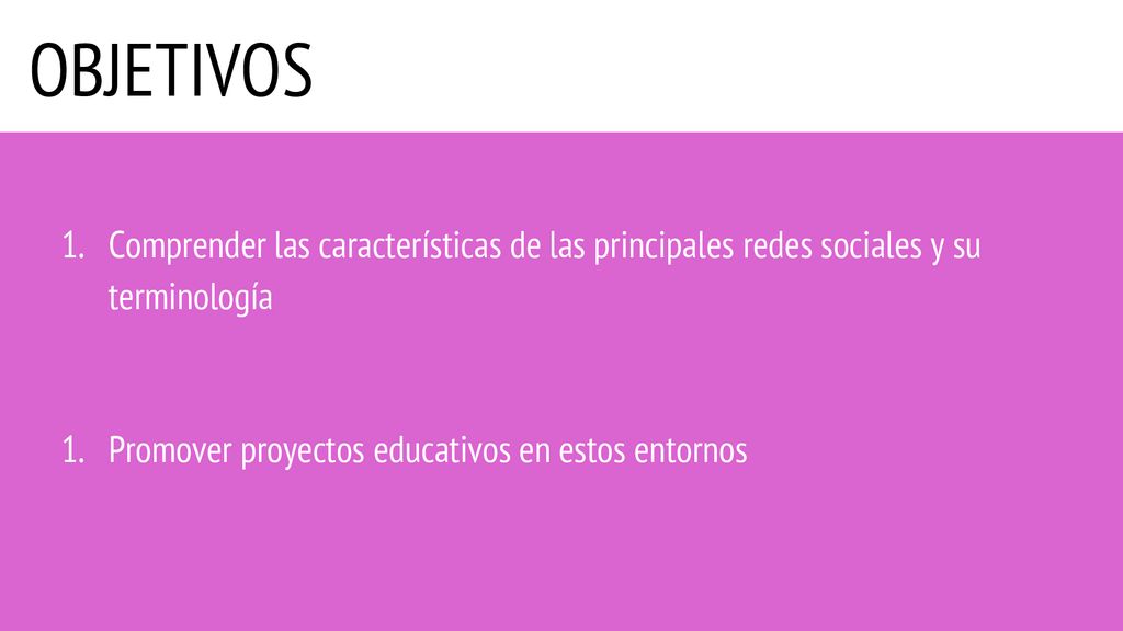 OBJETIVOS Comprender las características de las principales redes sociales y su terminología.