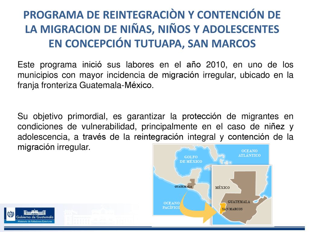 PROGRAMA DE REINTEGRACIÒN Y CONTENCIÓN DE LA MIGRACION DE NIÑAS, NIÑOS Y ADOLESCENTES EN CONCEPCIÓN TUTUAPA, SAN MARCOS