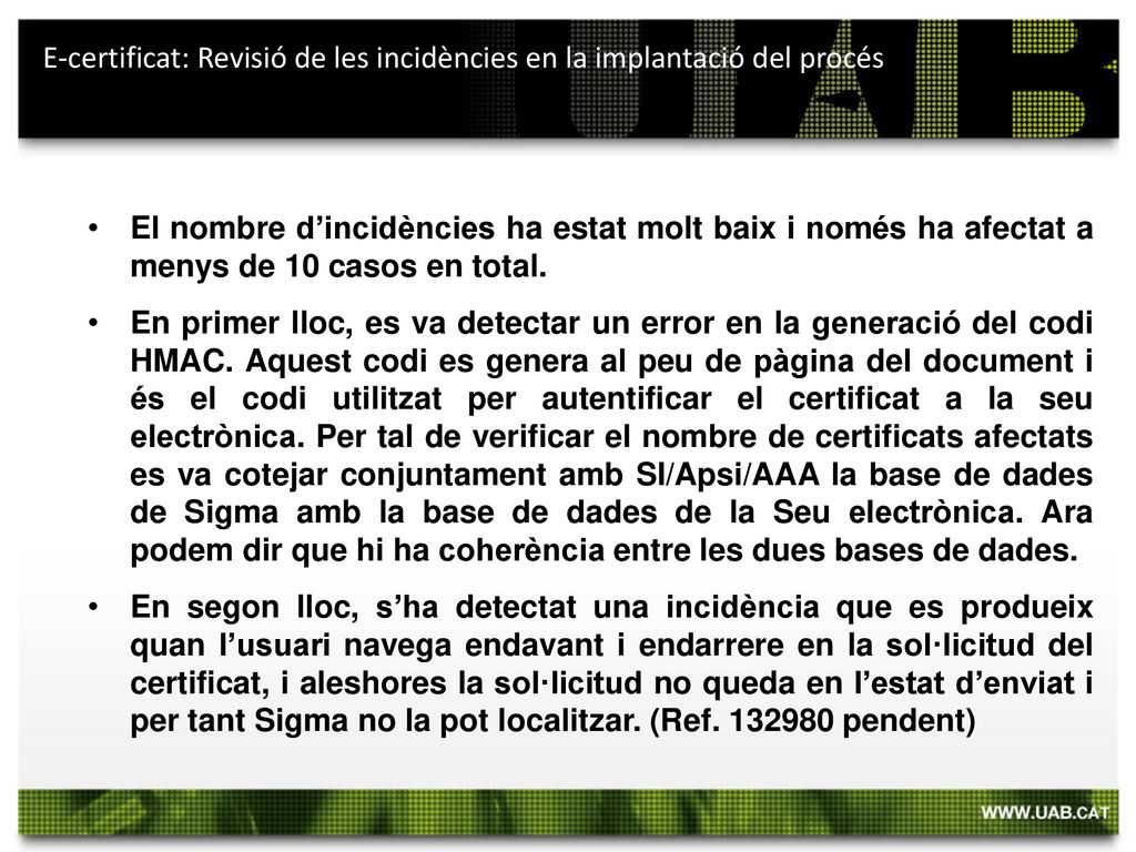 E-certificat: Revisió de les incidències en la implantació del procés