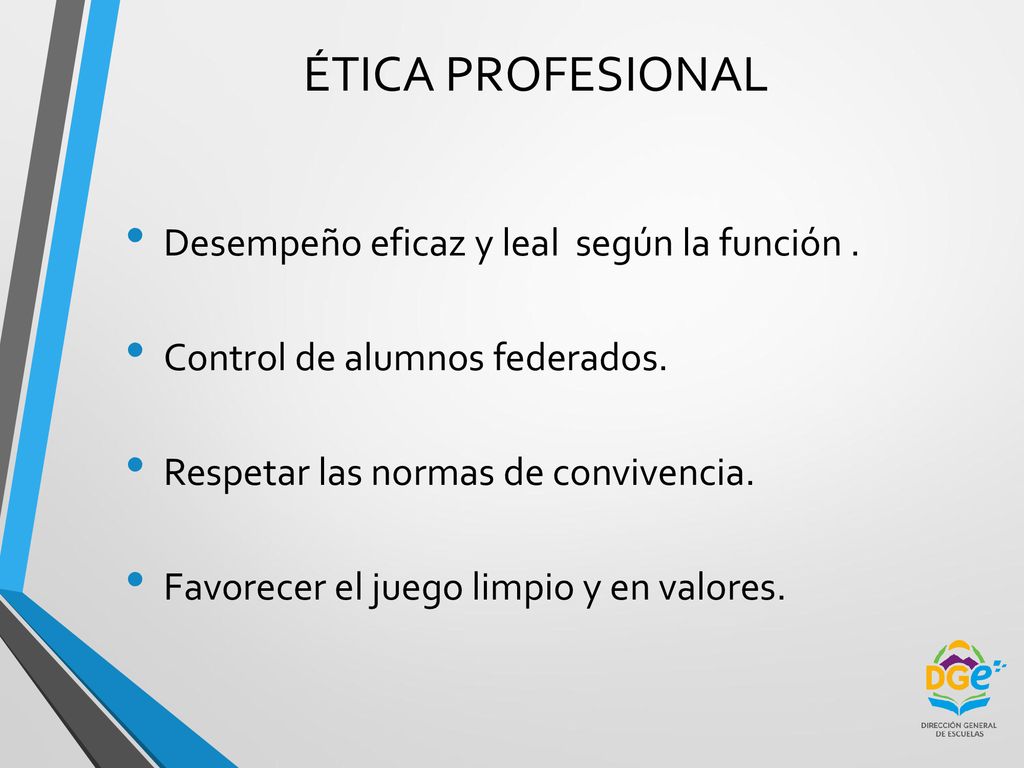 ÉTICA PROFESIONAL Desempeño eficaz y leal según la función .