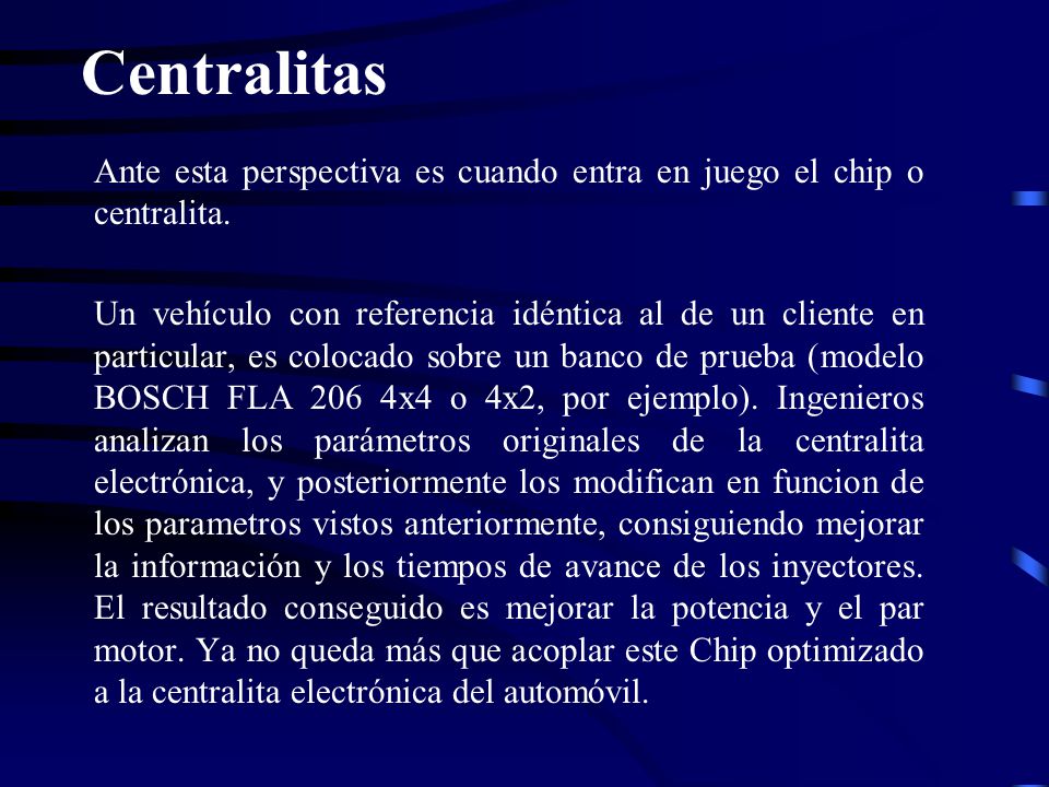 Centralitas Ante esta perspectiva es cuando entra en juego el chip o centralita.