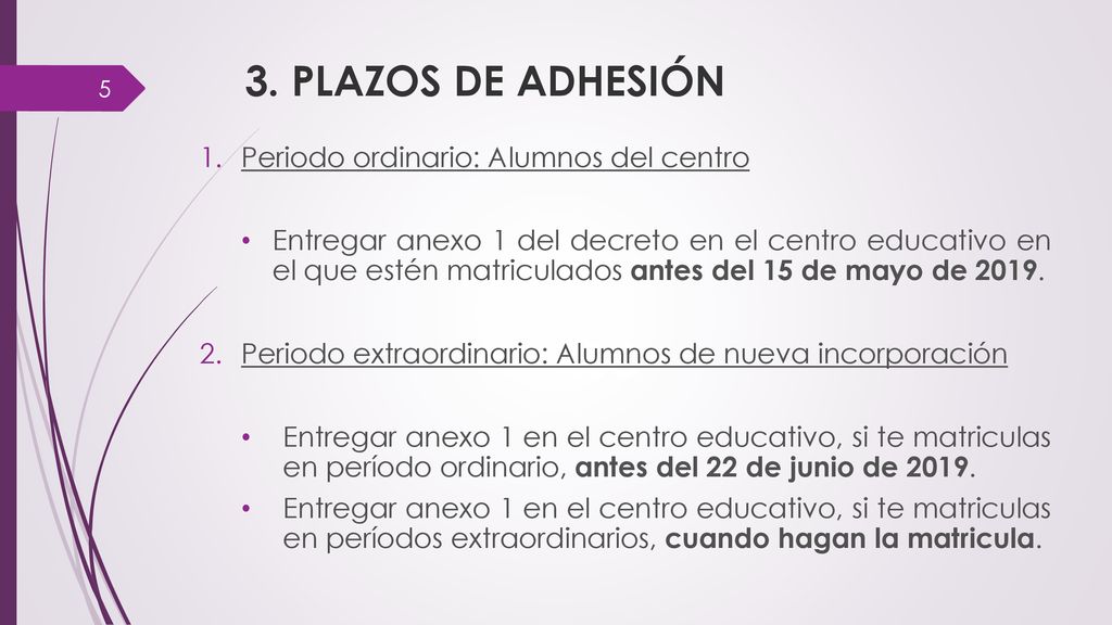 REO 3. PLAZOS DE ADHESIÓN Periodo ordinario: Alumnos del centro