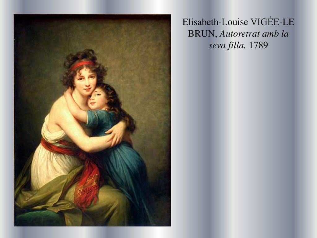 Elisabeth-Louise VIGÉE-LE BRUN, Autoretrat amb la seva filla, 1789
