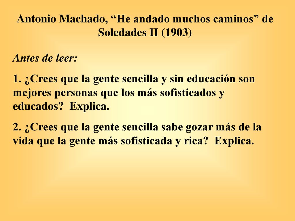 Antonio Machado, He andado muchos caminos de Soledades II (1903)
