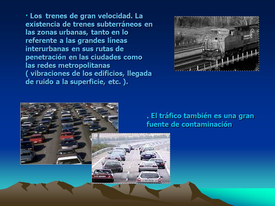 . El tráfico también es una gran fuente de contaminación