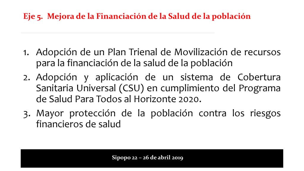 Eje 5. Mejora de la Financiación de la Salud de la población
