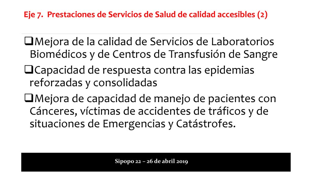 Eje 7. Prestaciones de Servicios de Salud de calidad accesibles (2)
