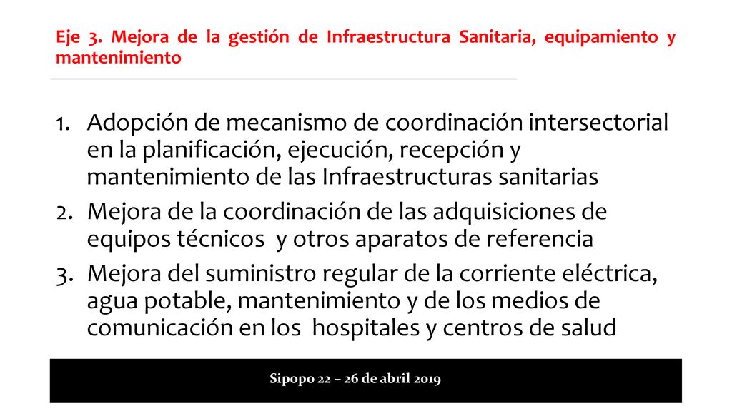 Eje 3. Mejora de la gestión de Infraestructura Sanitaria, equipamiento y mantenimiento