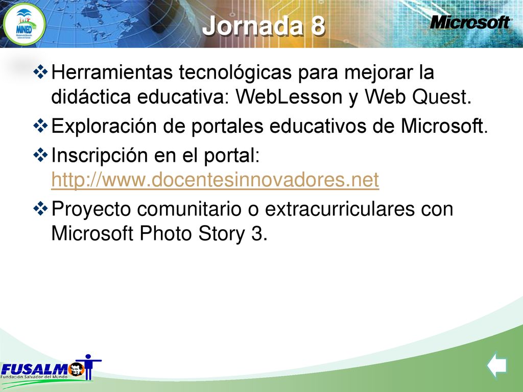 Jornada 8 Herramientas tecnológicas para mejorar la didáctica educativa: WebLesson y Web Quest. Exploración de portales educativos de Microsoft.