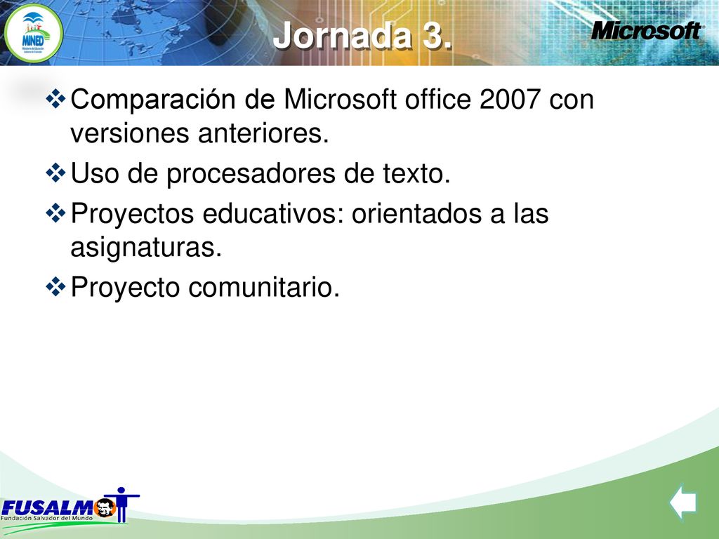 Jornada 3. Comparación de Microsoft office 2007 con versiones anteriores. Uso de procesadores de texto.
