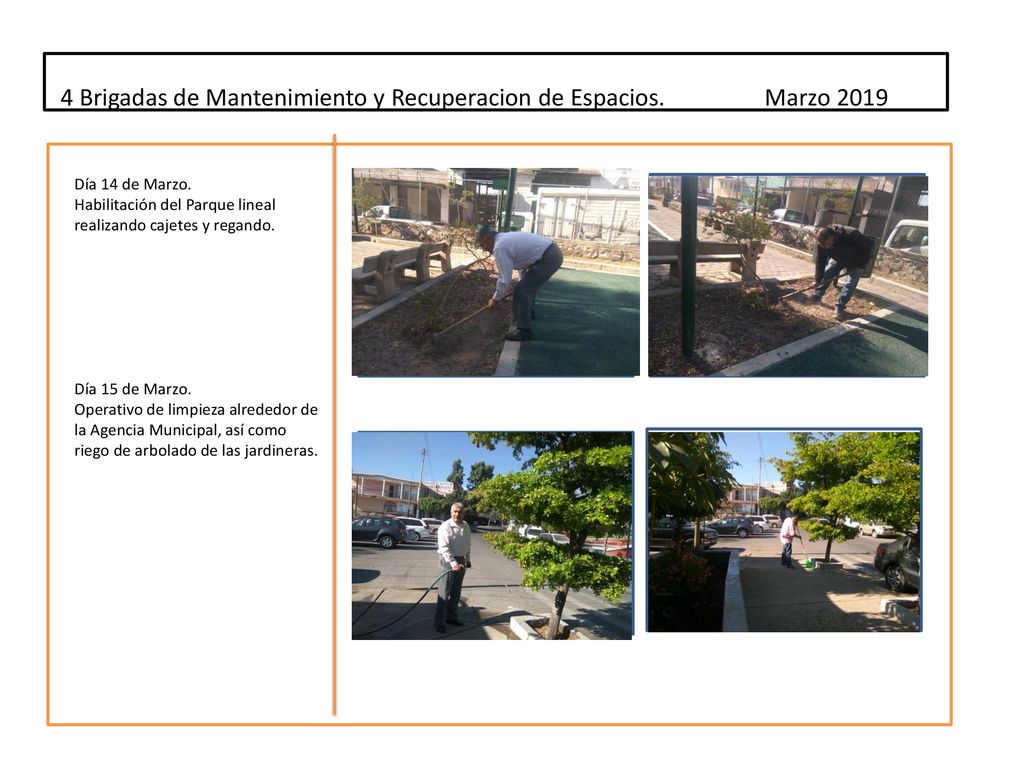 4 Brigadas de Mantenimiento y Recuperacion de Espacios. Marzo 2019