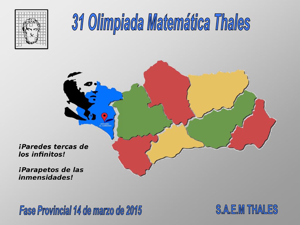 31 Olimpiada Matemática Thales Fase Provincial 14 de marzo de 2015