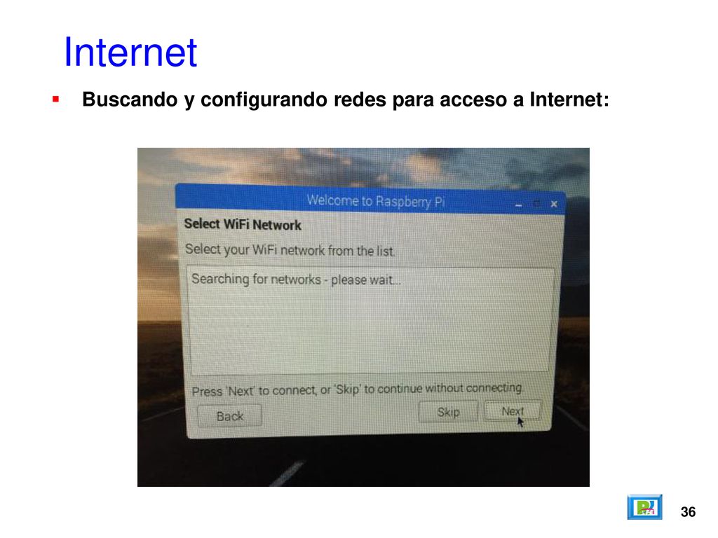 Internet Buscando y configurando redes para acceso a Internet: 36