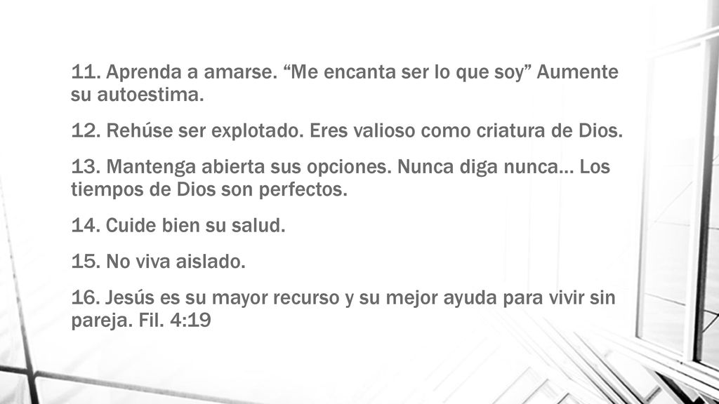 11. Aprenda a amarse. Me encanta ser lo que soy Aumente su autoestima.