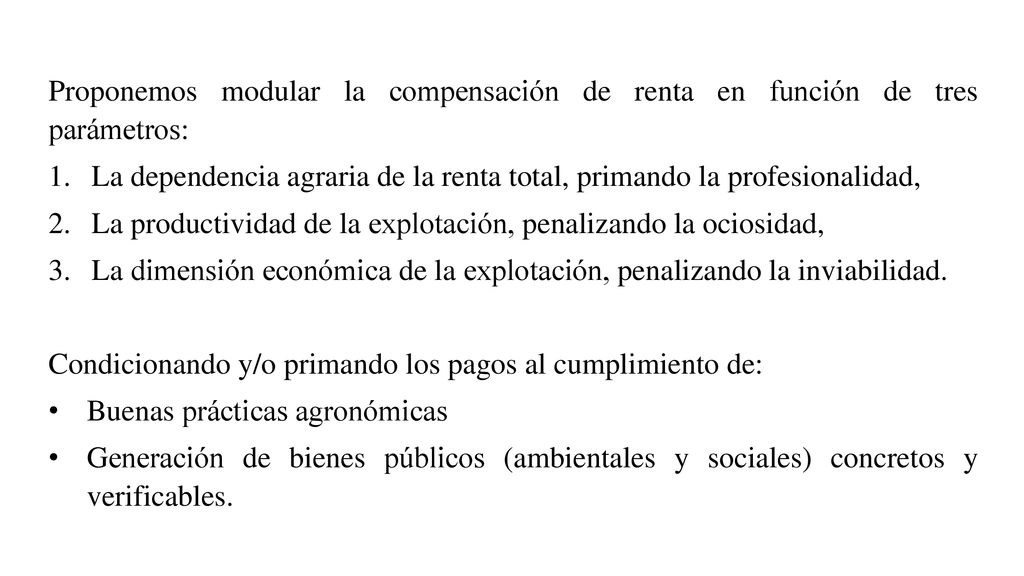 Proponemos modular la compensación de renta en función de tres parámetros: