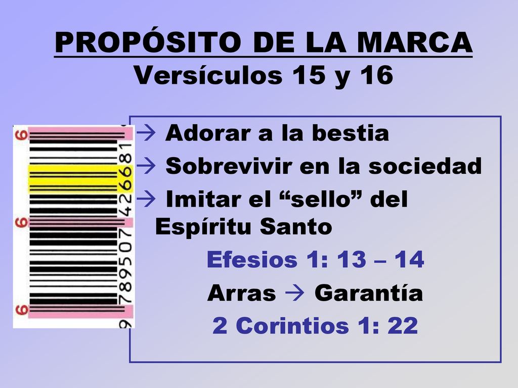 PROPÓSITO DE LA MARCA Versículos 15 y 16