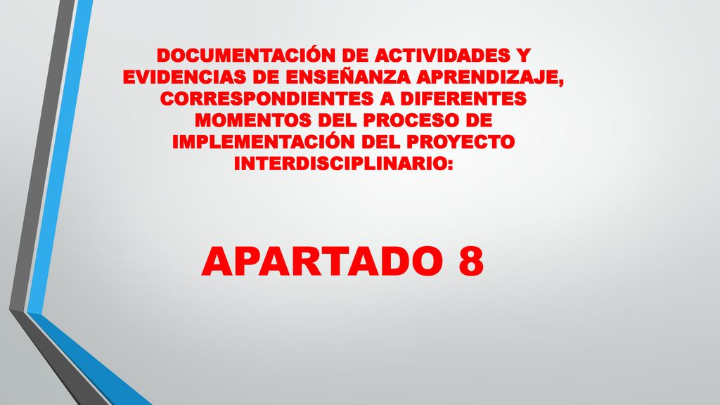 DOCUMENTACIÓN DE ACTIVIDADES Y EVIDENCIAS DE ENSEÑANZA APRENDIZAJE, CORRESPONDIENTES A DIFERENTES MOMENTOS DEL PROCESO DE IMPLEMENTACIÓN DEL PROYECTO INTERDISCIPLINARIO: